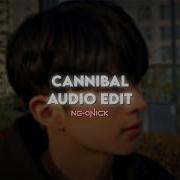 Cannibal Edit Audio By Kesha