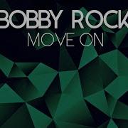 Move On Extended Mix Bobby Rock