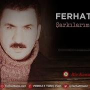 Ferhat Tunç Bir Kanar Dağ Türküsü Ferhat Tunç