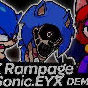 Sonic Eyx Rampage Demo Friday Night Funkin Mods