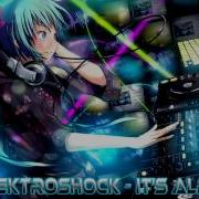 Dj Elektroshock It S Alright Dj Elektroshock