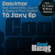 Ta Calor R Bros Remix Feat David Miks Guy H Daivimar