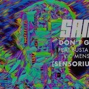 Don T Give Up Sensorium Ambient Dub Feat Sia Busta Rhymes Vic Mensa Sam I