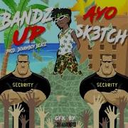 Ayo Sk3Tch Bandz Up