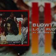 Lom Rudy Blow Tales 2 Feat Eastside 80S