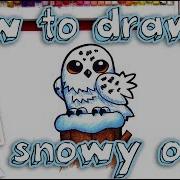 How To Draw A Snowy Owl