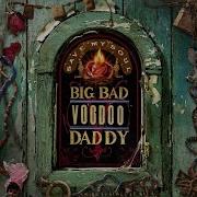 Save My Soul Big Bad Voodoo Daddy