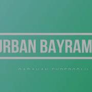 Qurban Bayramov Ay Ana