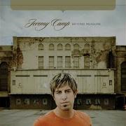 Jeremy Camp Give Me Jesus