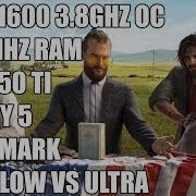 Ryzen 1600 Gtx 1050 Ti Far Cry 5 Benchmark 1080P Low Vs Ultra