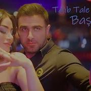 Talib Tale Zeyneb Heseni Basqadi Remix