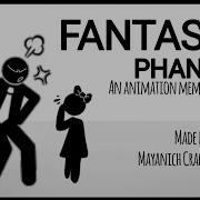 Fantastic Phantasm Animation Meme