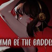 Nightcore Baddest Lyrics Sped Up