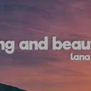 Lana Del Rey Young And Beautiful Lyrics Royal Music