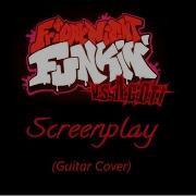 Fnf Screenplay Guitar Cover