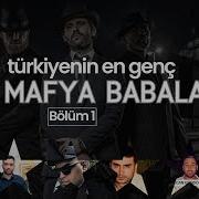 Turkiyenin En Genc Mafya Babalari