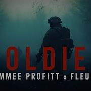 Soldier Feat Fleurie Tommee Profitt