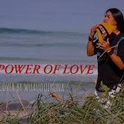 The Power Of Love Celion Dion Panflute Cover By Wuauquikuna