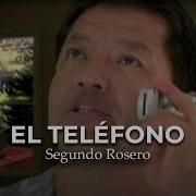 Segundo Rosero El Teléfono Video Oficial Rockola Segundo Rosero Oficial