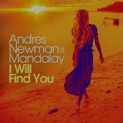 I Will Find You Feat Mandalay Deep Club Remix