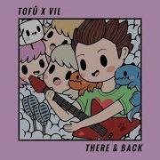 Tofû There Back