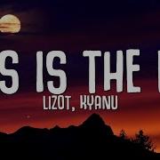 Lizot Kyanu This Is The Life Lyrics Tiktok Remix