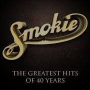 Smokie The Greatest Hits Of 40 Years Full Album Smokie