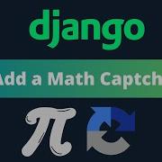 Add A Math Captcha To Our Forms In Django Cloud With Django