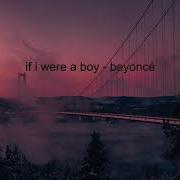 If A Were A Boy Slowed