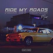 Ride My Road Mier