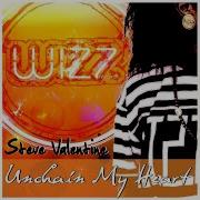 Steve Valentine Unchain My Heart