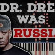 If Dr Dre Was Russian Piano Tutorial Sheet Music