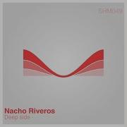 Nacho Riveros Deep Side