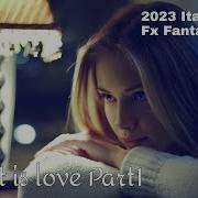 2023 Italodisco Fx Fantastic What Is Love Part1