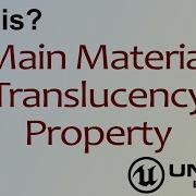 Wtf Is Translucency Property In Unreal Engine 4 Mathew Wadstein Tutorials