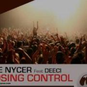 The Nycer Losing Control Feat Deeci Radio Edit