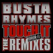 Busta Rhymes Touch It Remix 1 Edited