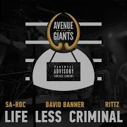 Sa Roc Life Less Criminal Feat Sa Roc David Banner Rittz