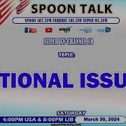 Spoon Talk March 30 2024 Edition Spoon Talk Live