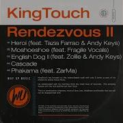 Kingtouch Heroi Feat Tazia Farrao Andy Keys Slo Mo Mix