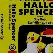 3 Hallo Spencer Das Bett Zu Früh Zu Spät Hörspiel