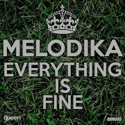 Everything Is Fine Instrumental Mix Melodika