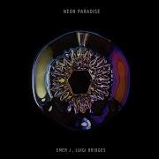 Neon Paradise Emer J Luigi Bridges