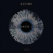 Estiva Sequence