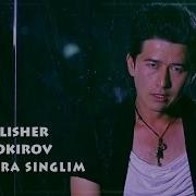 Alisher Zokirov Singlim Музыка