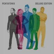 Na Na Na Pentatonix