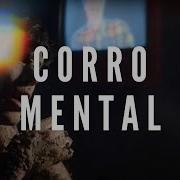 Mental Corro