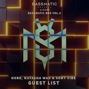 Nobe Natasha Wax Sony Vibe Guest List Original Mix