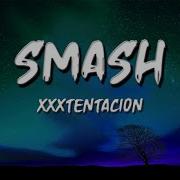 Smash Xxtenations Lyrics