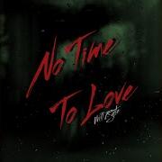 No Time To Love Will Ryte